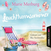 Leuchtturmsommer - Rügen-Reihe, Teil 7 (Ungekürzt) - Marie Merburg
