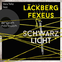Schwarzlicht - Die Dabiri-Walder-Trilogie, Band 1 (Ungekürzte Lesung) - Henrik Fexeus, Camilla Läckberg