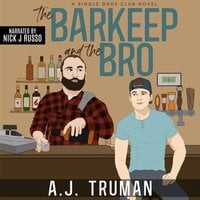 The Barkeep and the Bro - A.J. Truman