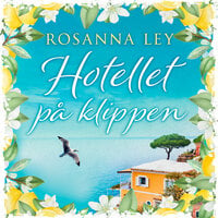 Hotellet på klippen - Rosanna Ley