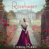Rosehagen - Tracy Rees