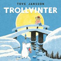 Trollvinter - Tove Jansson