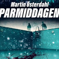Parmiddagen - Martin Österdahl