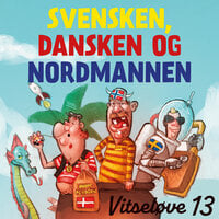 Vitseløve 13 - Svensken, dansken og nordmannen - Flere
