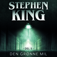 Den grønne mil - del 5 - Stephen King