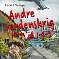 Andre verdenskrig i Norge på 1-2-3 - Cecilie Winger