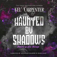 Haunted by Shadows: A Paranormal Urban Fantasy Romance - Kel Carpenter