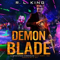 Demon Blade: Alastair Stone Chronicles Book 32 - R. L. King