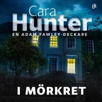 I mörkret - Cara Hunter