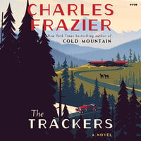 The Trackers: A Novel - Charles Frazier
