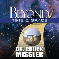 Beyond Time & Space - Chuck Missler