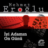 İyi Adamın On Günü - Mehmet Eroğlu