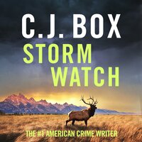 Storm Watch: Joe Pickett 23 - C.J. Box