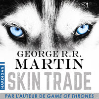 Skin Trade - George R.R. Martin