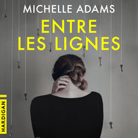 Entre les lignes - Michelle Adams
