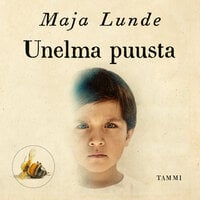 Unelma puusta - Maja Lunde