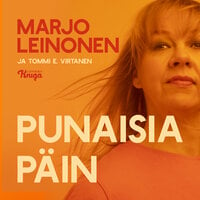 Marjo Leinonen – Punaisia päin - Tommi E. Virtanen, Marjo Leinonen
