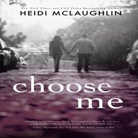Choose Me - Heidi McLaughlin