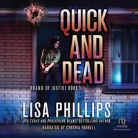 Quick and Dead - Lisa Phillips
