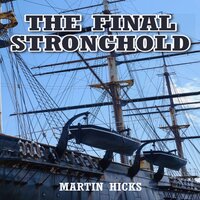 The Final Stronghold - Martin Hicks