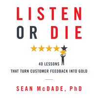 Listen or Die - Sean McDade PhD
