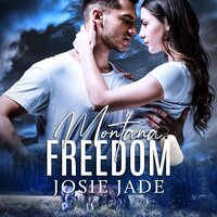 Montana Freedom - Janie Crouch, Josie Jade