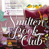 Smitten Book Club - Colleen Coble, Diann Hunt, Kristin Billerbeck, Denise Hunter