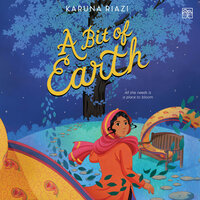 A Bit of Earth - Karuna Riazi