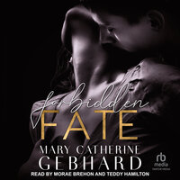 Forbidden Fate - Mary Catherine Gebhard