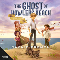 The Ghost of Howlers Beach (The Butter O'Bryan Mysteries, #1) - Jackie French