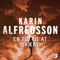 En tid til at dræbe - Karin Alfredsson