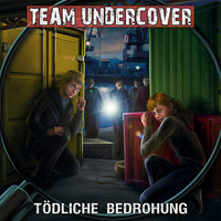Team Undercover, Folge 9: Tödliche Bedrohung - Tatjana Auster, Christoph Piasecki