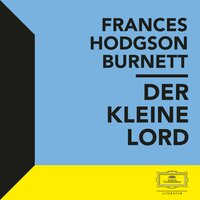 Burnett: Der kleine Lord - Frances Hodgson Burnett