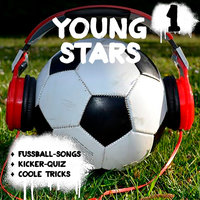 Young Stars - Fussball-Songs + Kicker-Quiz + coole Tricks 1 - Peter Huber