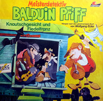 Balduin Pfiff, Folge 4: Knautschgesicht und Fiedelfranz - Wolfgang Ecke
