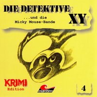 Die Detektive XY, Folge 4: ...und die Micky Mouse-Bande - Hans-Joachim Herwald