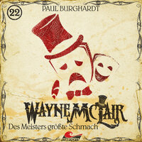 Wayne McLair, Folge 22: Des Meisters größte Schmach - Paul Burghardt