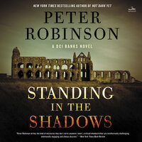 Standing in the Shadows: A Novel - Peter Robinson