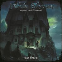 Haus Moreau - Fabula Obscura - Frank Buttgereit