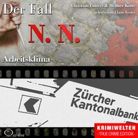 Arbeitsklima - Der Fall N. N. - Henner Kotte, Christian Lunzer