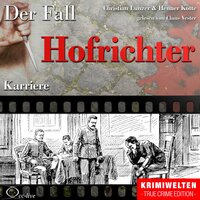 Karriere - Der Fall Hofrichter - Henner Kotte, Christian Lunzer