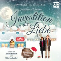 Investition in die Liebe: Snowflakes at Christmas - Mareile Raphael