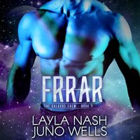 Frrar - Layla Nash, Juno Wells