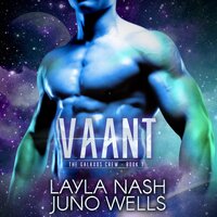 Vaant - Layla Nash, Juno Wells