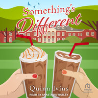 Something's Different - Quinn Ivins