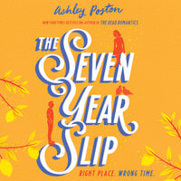 The Seven Year Slip - Ashley Poston