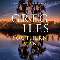 Southern Man: A Novel - Greg Iles