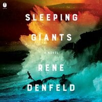 Sleeping Giants: A Novel - Rene Denfeld