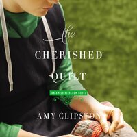 The Cherished Quilt - Amy Clipston