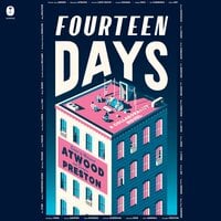 Fourteen Days: A Collaborative Novel - Douglas Preston, Margaret Atwood, The Authors Guild